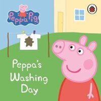 Peppa Pig: Peppa'S Washing Day: My First Storybook Neville Astley Penguin