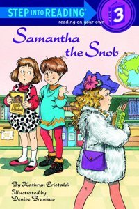 Samantha The Snob (Step-Into-Reading, Step 3) Cristaldi, Kathryn Penguin