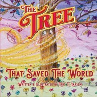 The Tree: That Saved The World Larsen, Eric Publify Publishing