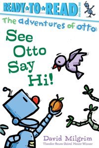 See Otto Say Hi!: Ready-To-Read Pre-Level 1 Milgrim, David Simon Spotlight