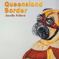 Queensland Border Pollard, Janelle Austin Macauley Publishers Ltd