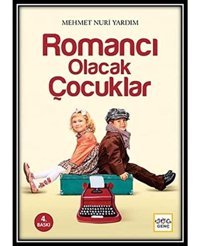 Romancı Olacak Çocuklar Mehmet Nuri Yardım Nar Yayınları