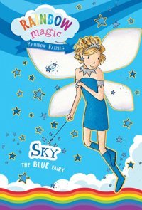 Rainbow Magic Rainbow Fairies Book #5: Sky The Blue Fairy Meadows, Daisy Silver Dolphin Books