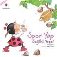 Spor Yap Sağlıklı Yaşa! Aleix Cabrera Tübitak Yayınları