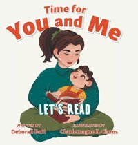 Time For You And Me: Let'S Read Batt, Deborah Friesenpress
