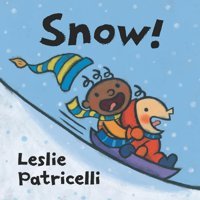 Snow! (Leslie Patricelli Board Books) Patricelli, Leslie Candlewick Entertainment