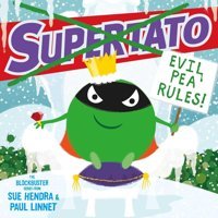 Supertato: Evil Pea Rules Hendra, Sue Simon And Schuster
