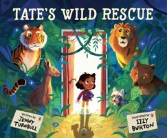 Tate'S Wild Rescue Turnbull, Jenny Crown Books For Young Readers