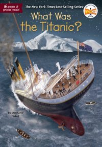 What Was The Titanic? Sabol, Stephanie Penguin