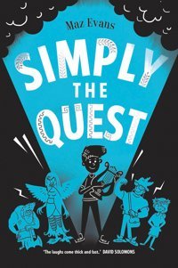 Who Let The Gods Out? 2: Simply The Quest Evans, Maz Scholastic