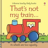 Usb - Thats Not My Train Fiona Watt Usborne Publishing Books Ltd