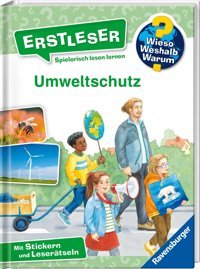 Wieso? Weshalb? Warum? Erstleser, Band 13: Umweltschutz (Wieso? Weshalb? Warum? Erstleser, 13) Von Kessel, Carola Ravensburger