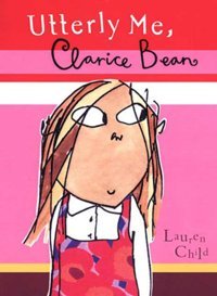 Utterly Me, Clarice Bean: 1 Child, Lauren Candlewick Press