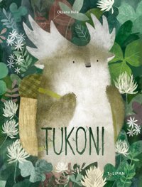 Tukoni: Die Waldbewohner Bula, Oksana Tulipan