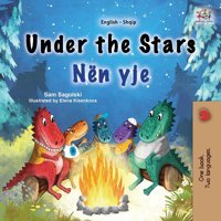 Under The Stars (English Albanian Bilingual Kids Book) (English Albanian Bilingual Collection) Sagolski, Sam Kidkiddos Books Ltd.