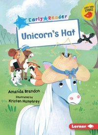 Unicorn'S Hat (Early Bird Readers Blue (Early Bird Stories )) Brandon, Amanda Lerner Publications Co ,U.S.