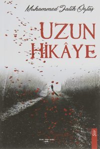 Uzun Hikaye Muhammed Fatih Öztaş Sokak Kitapları Yayınları