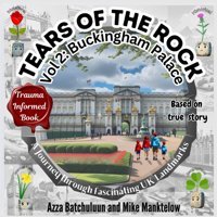 Volume 2: Buckingham Palace: A Journey Through Fascinating Uk Landmarks Manktelow, Mike Tears Of The Rock