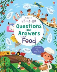Usb - Lift-The-Flap Questions And Answers About Food Katie Daynes Usborne Publishing Books Ltd