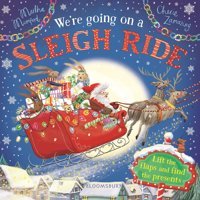 We'Re Going On A Sleigh Ride: A Lift-The-Flap Adventure (Bunny Adventures) Mumford Martha Bloomsbury Publishing