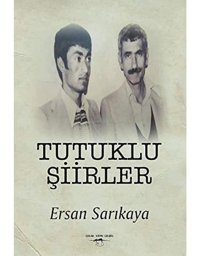 Tutuklu Şiirler Ersan Sarıkaya Sokak Kitapları Yayınları