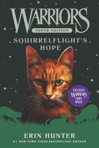 Warriors Super Edition: Squirrelflight'S Hope Hunter, Erin Harper Collıns