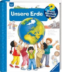 Unsere Erde (Wieso? Weshalb? Warum?) (Wieso? Weshalb? Warum?, 36) Weinhold, Angela Ravensburger