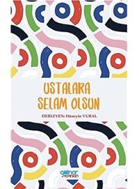Ustalara Selam Olsun Hüseyin Vural Gülnar Yayınları