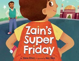 Zain'S Super Friday Khan, Hena Lee & Low Books