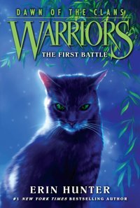 Warriors: Dawn Of The Clans #3: The First Battle Hunter, Erin Harper Collıns