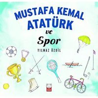 Yılmaz Özdil Mustafa Kemal Atatürk Ve Spor