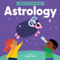 Woo Woo Baby: Astrology Gibbs Smith