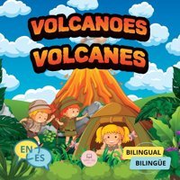 Volcanoes For Bilingual Kidslos Volcanes Para Nios Bilingües: Children'S Science Book To Learn Everything About Themlibro İnfantil De Ciencia Para Sobre Ellos (Bilingual Books For Children) John, Samuel Samuel John Books