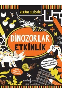 Zekanı Geliştir Dinozorlar Etkinlik Vicky Barker İş Bankası Kültür Yayınları