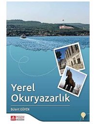 Yerel Okuryazarlık Bülent Güven Pegem Akademi Yayıncılık