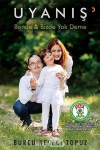 Uyanış Bende-Bizde Yok Deme: Bende & Bizde Yok Deme Burcu Keçeci Topuz Cinius Yayınları