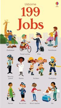 Watson, H: 199 Jobs (199 Pictures) Hannah Watson Usborne Publishing Books Ltd