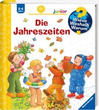 Wieso? Weshalb? Warum? Junior: Die Jahreszeiten (Band 10) (Wieso? Weshalb? Warum? Junior, 10) Droop, Constanza Ravensburger