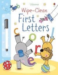 Usborne - Wipe-Clean First Letters: 1 Jessica Greenwell Usborne Publishing Books Ltd