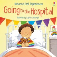 Usb - Going To The Hospital Anne Civardi Usborne