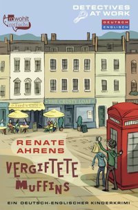 Vergiftete Muffins: Ein Deutsch-Englischer Kinderkrimi Ahrens, Renate Rotfuchs