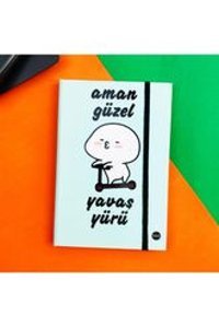 Hediyeofisi A5 96 Yaprak Çizgisiz Dikişli Sert Kapak 1 Adet Aman Güzel Yavaş Yürü Okul Defteri