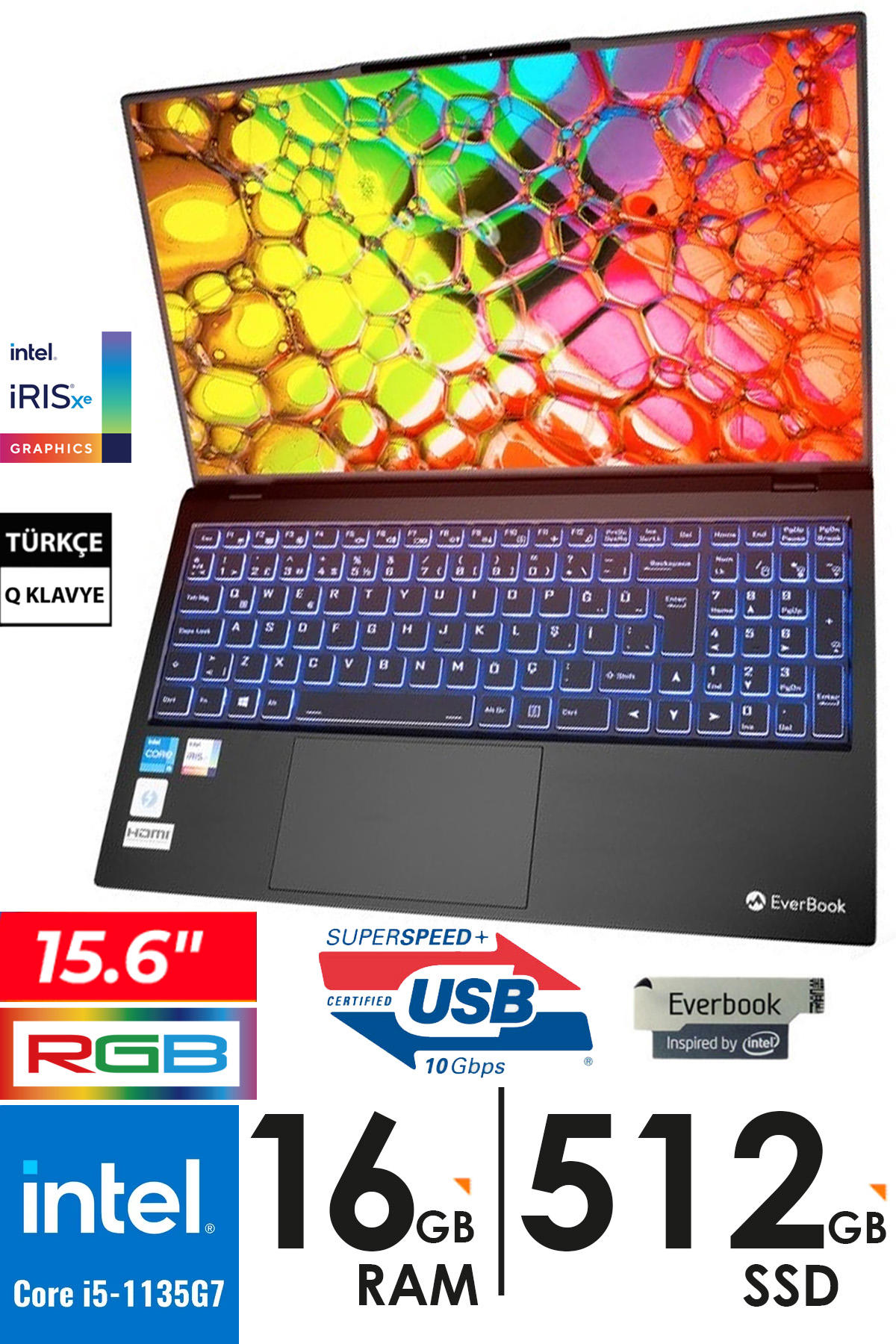 Everest EVEREST EVERbook EB 15R Dahili Intel Iris Xe Graphics Intel Core i5 1135G7 32 GB Ram 512 GB SSD 15.6 inç Full HD FreeDos Laptop