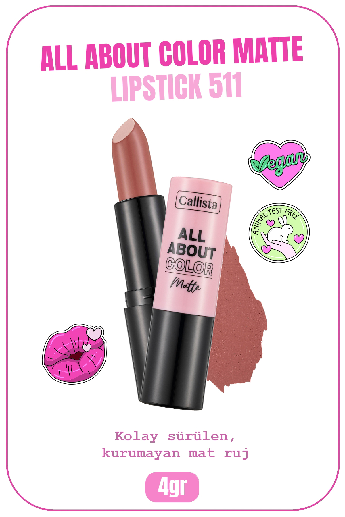 Callista All About Color Matte First Blush 511 Krem Lipstick Ruj