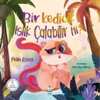 Bir Kedicik Islık Çalabilir mi? - Pelin Azazi - Luna Yayınları