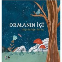 Ormanın İçi - Gülçin Kocabuğa - Nesin Yayınevi