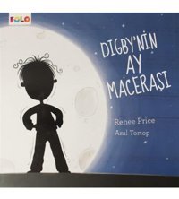 eolo yayınları Digby'nin Ay Macerası - Renee Price 9786057581303