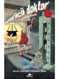 Büyücü Doktor ve Son Zombi - Canavar Avcıları: 4 - Martin Widmark - Pegasus