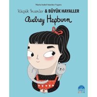 Audrey Hepburn-Küçük İnsanlar ve Büyük Hayaller - Maria Isabel Sánchez Vegara - Martı Yayınları