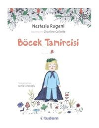 Böcek Tamircisi - Nastasia Rugani - Tudem Yayınları